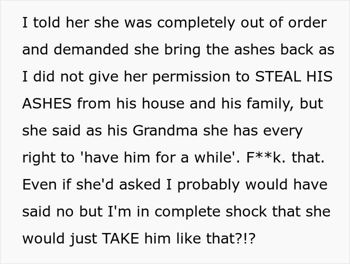 Alt text: Text message describing grandma stealing grandson&rsquo;s ashes and causing family drama over entitlement and permission issues.