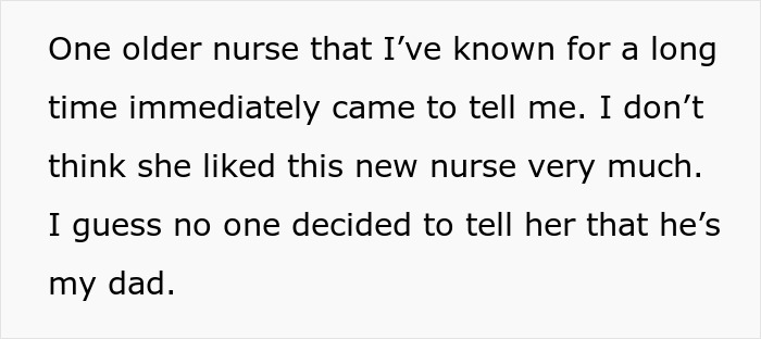Text excerpt explaining a nurse informing about a new nurse accusing of having an affair with her father. Text excerpt explaining a nurse informing about a new nurse accusing of having an affair with her father.