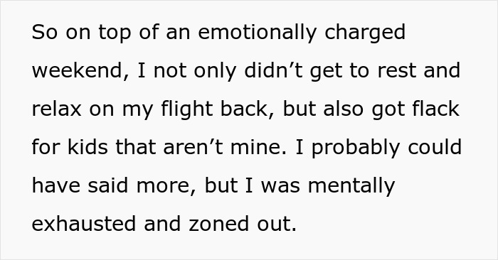 Woman blamed for rowdy kids on flight while parents behind her were intoxicated, causing a stressful travel experience. - 12