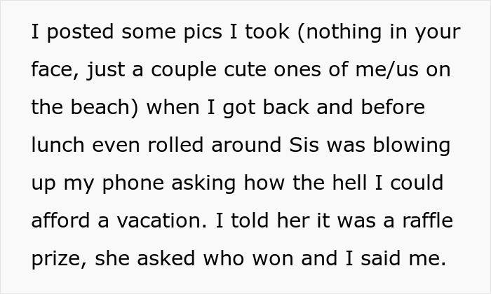 Text screenshot showing a woman explaining how winning a raffle prize led to a vacation meant for four causing a family rift. - 10