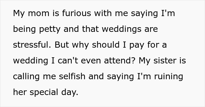 Text post about family conflict over wedding attendance and refusing to pay for a wedding they cannot attend. - 6