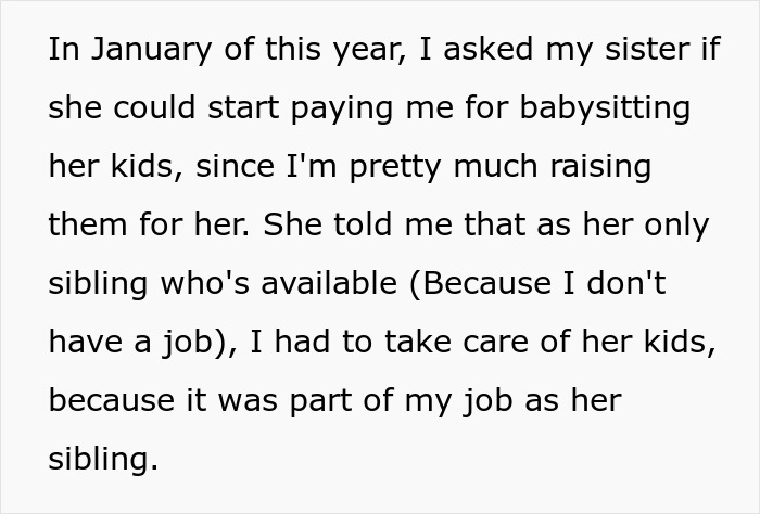 Teen draws the line after years of unpaid babysitting and lack of respect from sister while caring for her kids. - 15