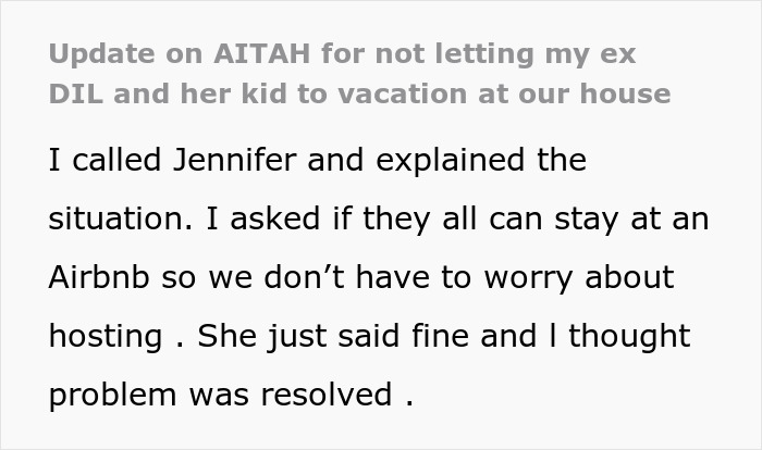 Entitled Woman And Her Kid Want To Vacation At Ex-In-Laws’ House, Get Denied And Spark Drama - 30