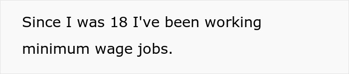 Text on white background stating a personal story about working minimum wage jobs since age 18.