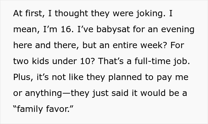 Teen refuses to babysit step-siblings for a week, calling it a full-time job with no payment or planning involved.