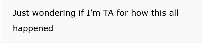 Text post asking if the author is TA for how a situation happened, related to babysitting 9 siblings and avoiding parents. - 15