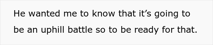 Text on a white background stating the uphill battle warning related to bio dad refusing babysit family drama.