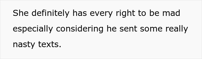 Text on a white background stating she has every right to be mad due to nasty texts from dad.