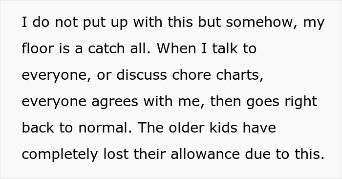 Mother lets family live in filth as a tough lesson, dealing with messy floors and lost allowances from chores ignored.
