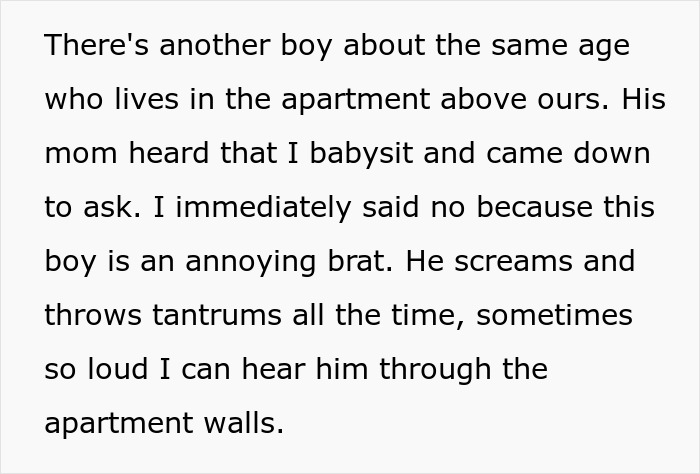 Text describing a neighbor refusing to babysit an undisciplined brat who throws tantrums loudly through apartment walls.