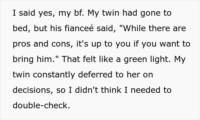 Text snippet about a gay man bringing his partner to his twin&rsquo;s wedding after fianc&eacute; said it was allowed, causing confusion.