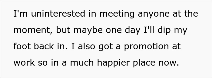 Text on a white background stating disinterest in meeting people and happiness from a recent work promotion. Text on a white background stating disinterest in meeting people and happiness from a recent work promotion.