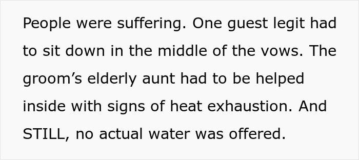 Guests nearly pass out from heat exhaustion after bride bans water bottles at outdoor wedding in 102°F heat for the aesthetic. Guests nearly pass out from heat exhaustion after bride bans water bottles at outdoor wedding in 102°F heat for the aesthetic.