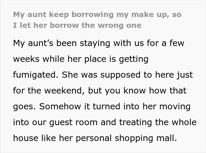 Aunt borrowing niece’s makeup, treating it like Sephora, leading to a memorable shade mix-up story. - 2