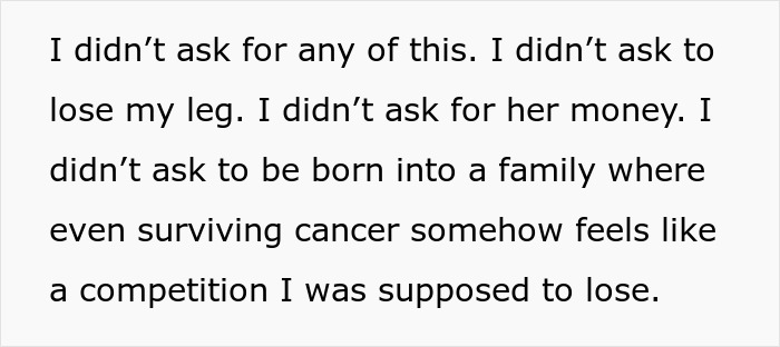 Text on a white background expressing feelings about losing a leg and surviving cancer amid family challenges.