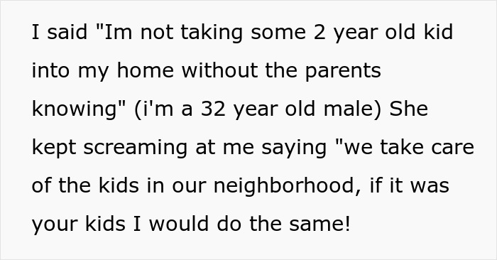 Text showing a 32-year-old man refusing to take a 2-year-old child inside without parental knowledge amid neighbor meltdown.