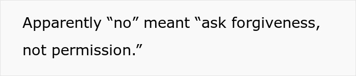 Text image with phrase apparently no meant ask forgiveness not permission referencing unlicensed ear piercing incident.