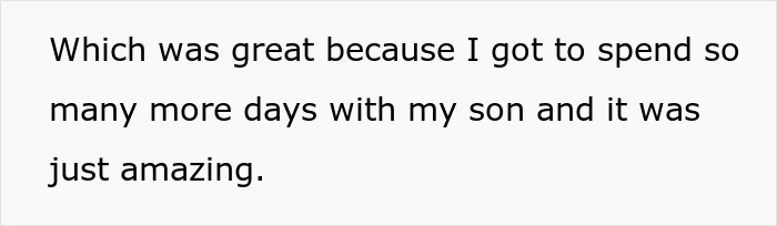 Text on a plain light background discussing spending many more days with a son, relating to bio dad refusing babysit family drama.