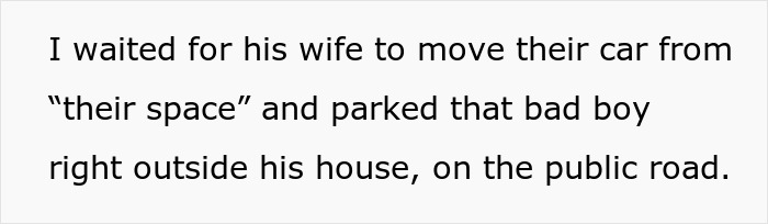 Man confronts the idea of using a public road in front of his house as a personal parking space and faces a reality check.