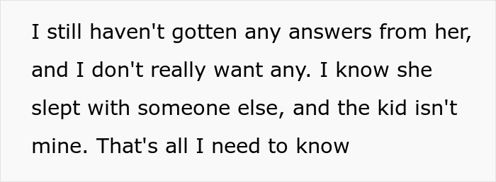 Text on a white background expressing a dad’s realization about his child not being biologically his after seeking answers. - 10