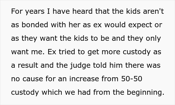 Text excerpt about ex-husband’s custody battle and kids’ bond, relating to failure of new wife and zero regret. - 16