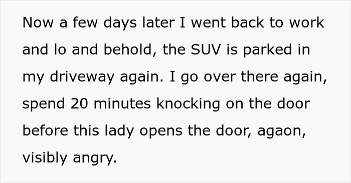 Text describing a dispute where a disabled woman believes she owns her neighbor&rsquo;s driveway, causing tension and anger.