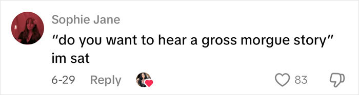 Screenshot of a social media comment discussing a gross morgue story related to autopsy tech revelations.