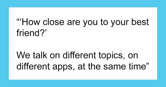 50 Hilariously Relatable Memes You’d Probably Want To Tag Your Best Friend In (New Pics)