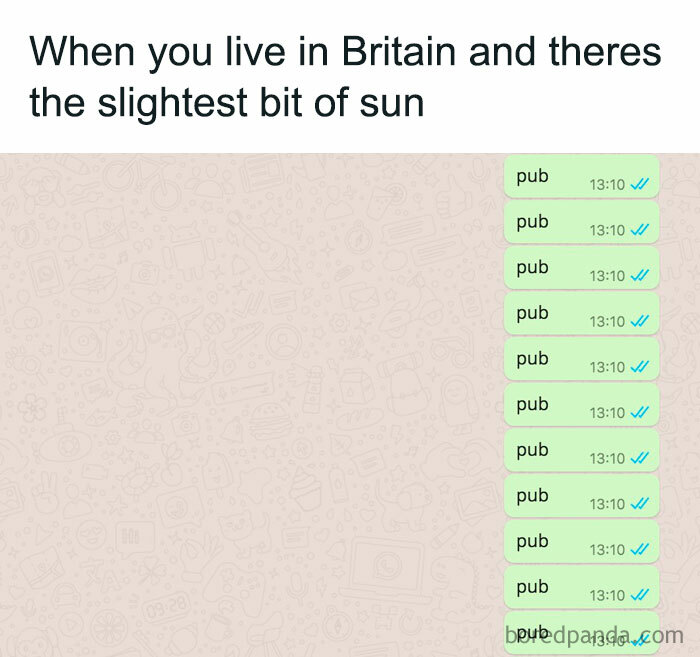 Text meme showing repeated “pub” messages with caption about living in Britain and the slightest bit of sun, UK life humor.
