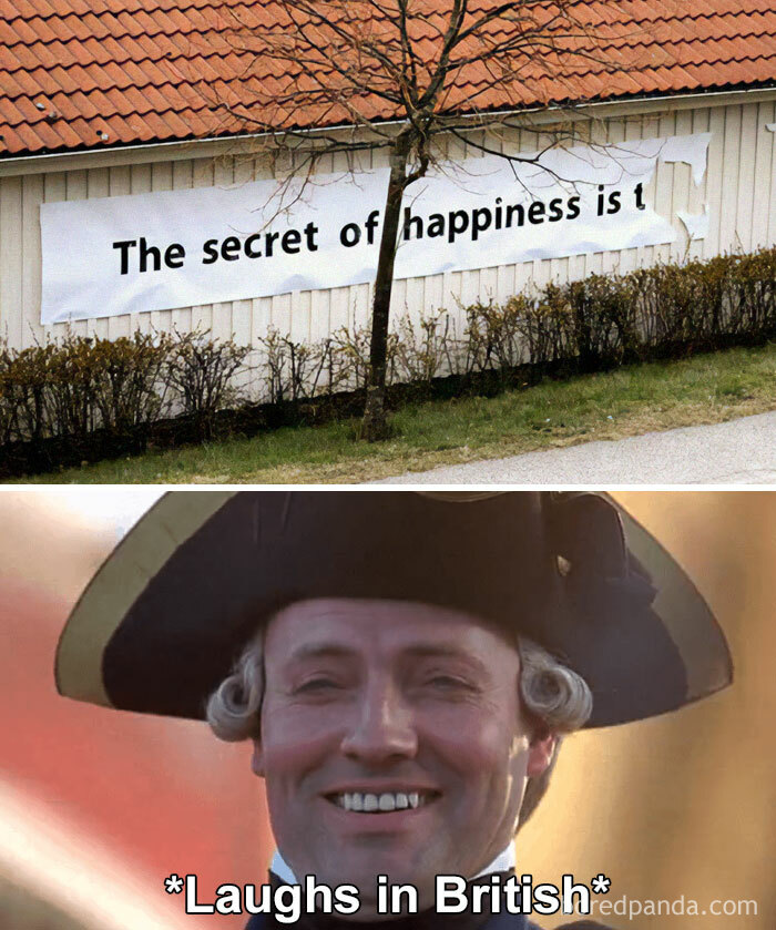 Humorous UK life meme showing a faulty happiness sign and a man in historical attire laughing in British style.