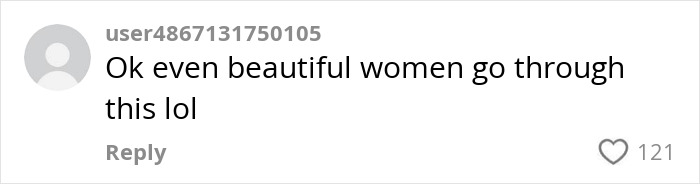 Comment about beautiful women going through normal period leaks, highlighting praise for normalizing this issue.