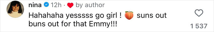Comment from Nina reading suns out buns out emoji and praising Emmy in a social media post with 1,537 likes.
