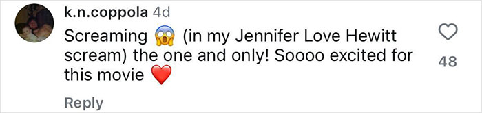 Comment expressing excitement for a movie, mentioning Jennifer Love Hewitt in a fan's enthusiastic message.