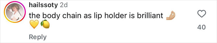 Screenshot of an Instagram comment praising a body chain as a lip holder accessory.