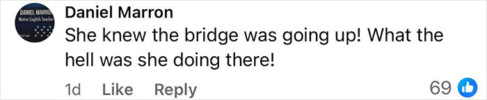 Comment text on social media about a woman holding on to a rising drawbridge despite warnings not to cross. Comment text on social media about a woman holding on to a rising drawbridge despite warnings not to cross.