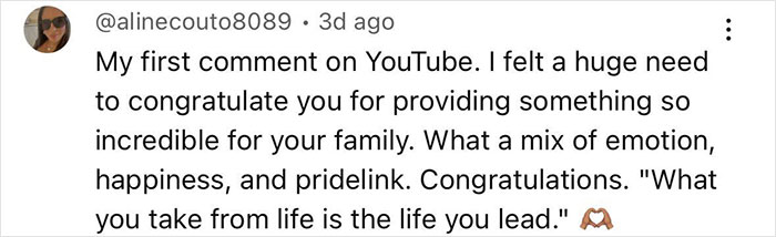 Comment on YouTube expressing deep emotions and congratulations after a woman visits family home 46 years after dad left. - 17