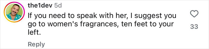 Comment on social media by user the1dev discussing advice to find a woman near women's fragrances at a store.