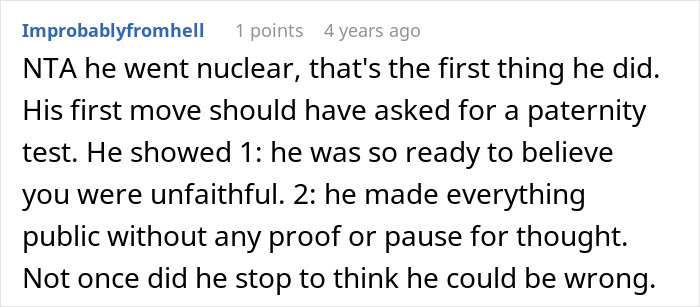 Comment from user Improbablyfromhell discussing a husband accusing his wife of cheating without proof before demanding a paternity test. - 59