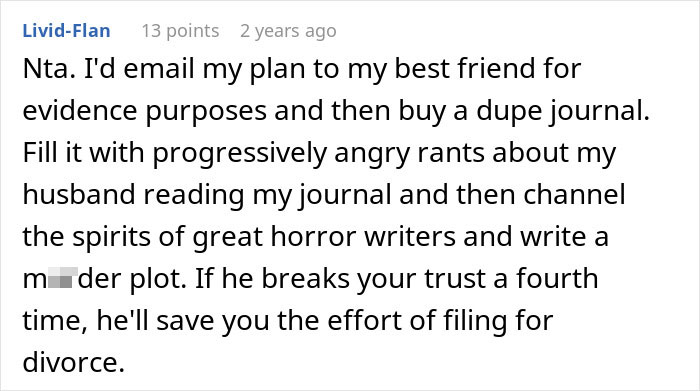 Screenshot of an online comment discussing a man reading his wife’s diary behind her back and the resulting anger about what he found. Screenshot of an online comment discussing a man reading his wife’s diary behind her back and the resulting anger about what he found.
