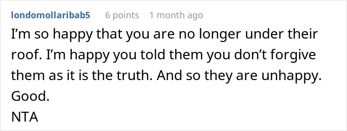 Comment expressing relief about no longer living with parents who favor adopted kids while treating bio son poorly and begging without apologizing. - 53