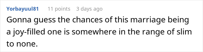 Screenshot of a Reddit comment criticizing a marriage with a sarcastic remark about its chances of being joy-filled. Screenshot of a Reddit comment criticizing a marriage with a sarcastic remark about its chances of being joy-filled.