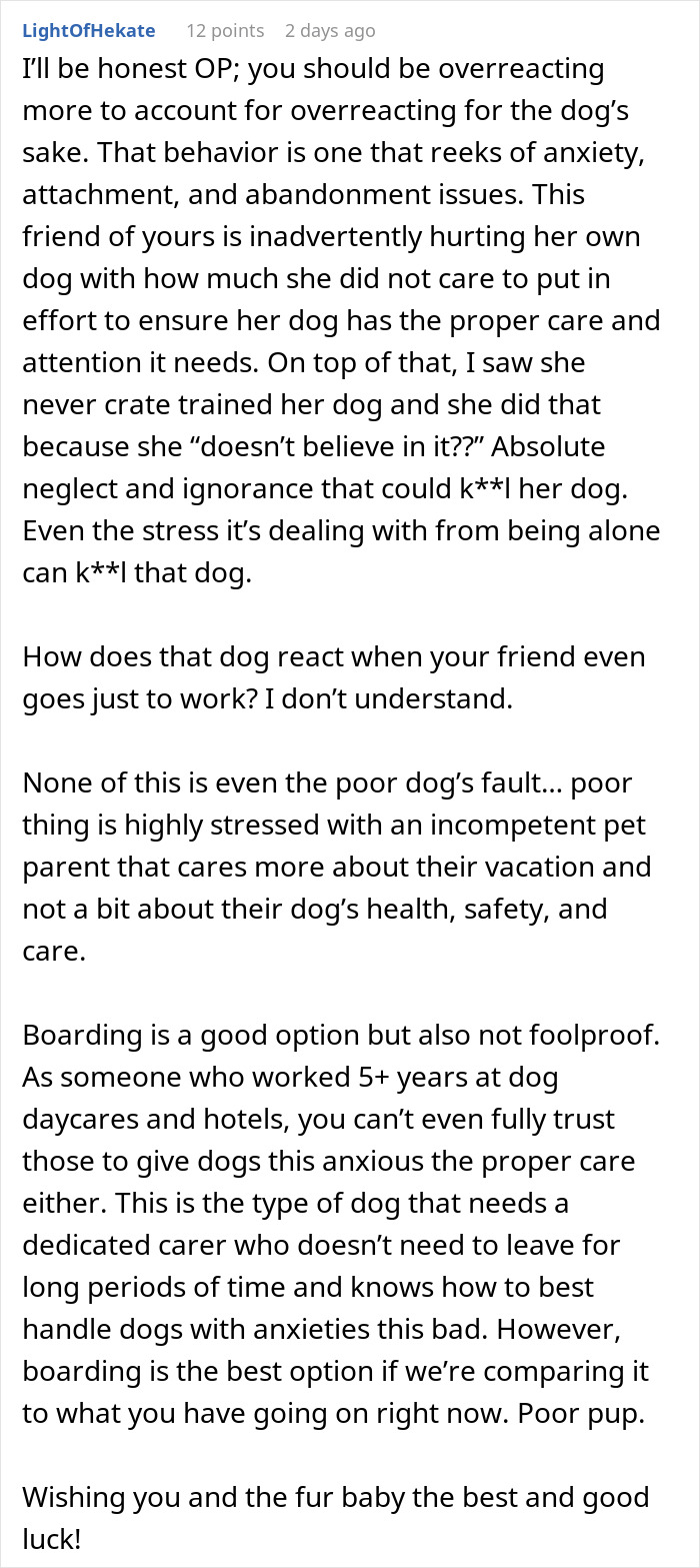 Comment discussing a friend who insists on boarding their anxious dog despite care and attention concerns.