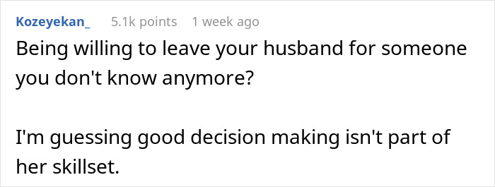 Comment expressing doubt about wife's decision after hubby's emotional reunion with ex raises red flags and lingering feelings concerns.