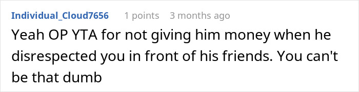 Screenshot of a Reddit comment about a boyfriend asking for money in front of friends and getting mad when refused. - 45