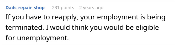 Comment discussing that needing to reapply for a position may indicate employment termination and eligibility for unemployment benefits. - 13