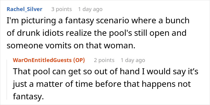 Online discussion about obnoxious Karen being allowed to use the hotel pool after it was closed sparks strong reactions. - 32