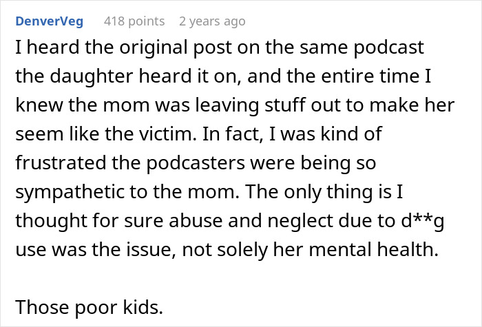 Reddit user discussing a manipulative mom and daughter story, highlighting abuse and neglect concerns in a drama. - 70