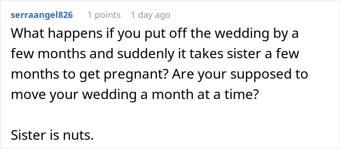 Comment discussing a bride who refuses to move her wedding despite her sister possibly being pregnant. - 24