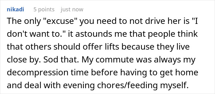 Comment about woman living quietly until coworker demands rides without notice, highlighting frustration with unwanted requests.