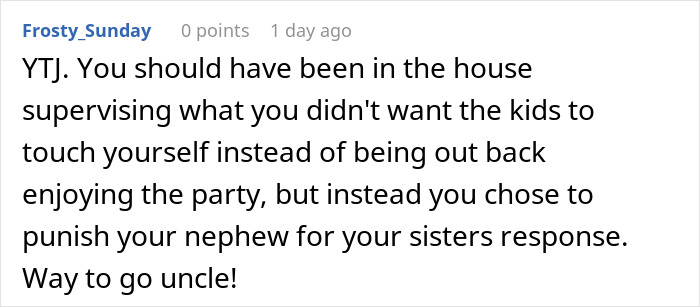 Comment criticizing uncle for not supervising kids and punishing nephew, linked to woman upset over broken sentimental toy.